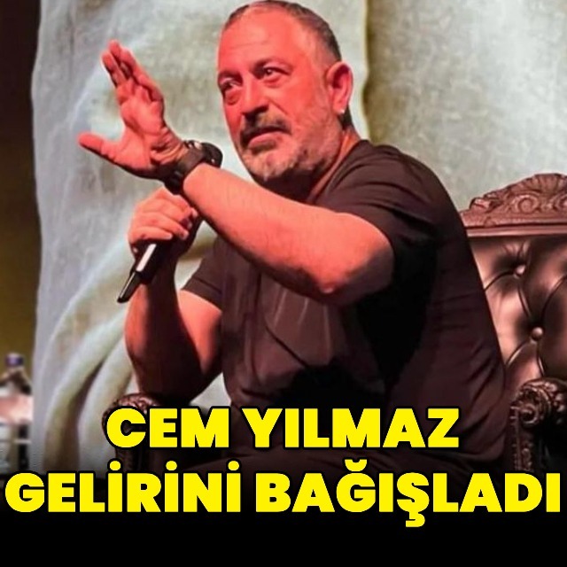 Cem Yılmaz gelirini bağışladı