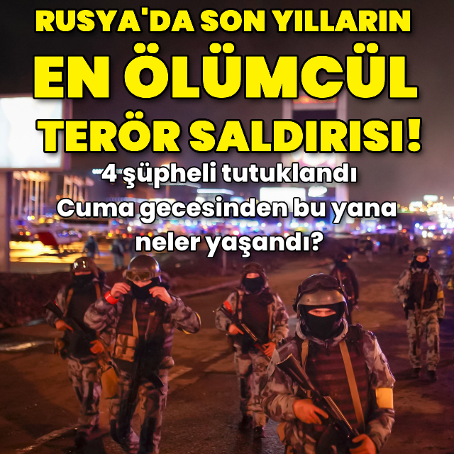 Moskova'da son yılların en ölümcül terör saldırısı!
