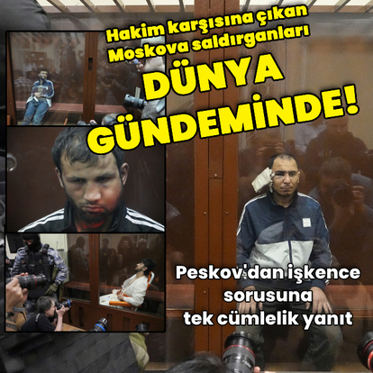 Moskova saldırganlarının mahkemedeki görüntüleri gündem oldu