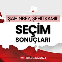 Şahinbey ve Şehitkamil seçim sonuçları