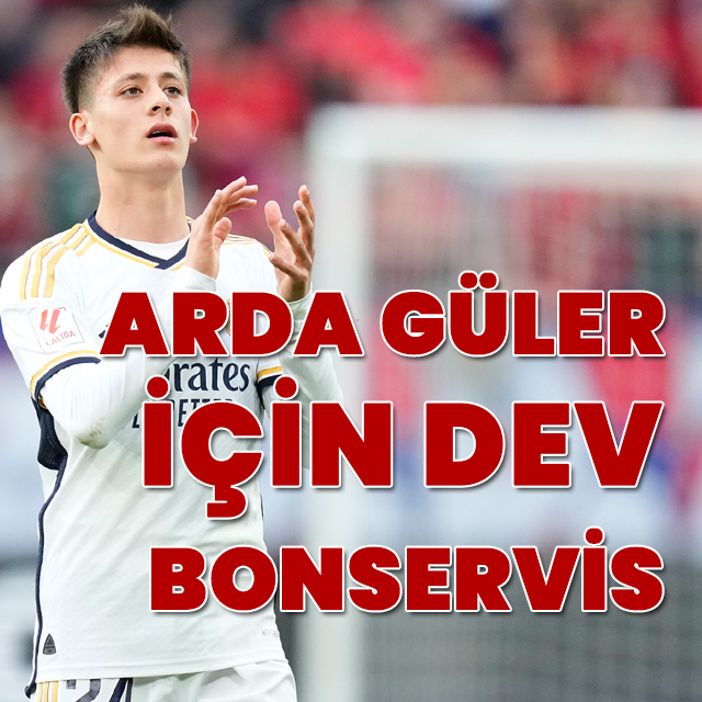 Arda Güler için dev bonservis