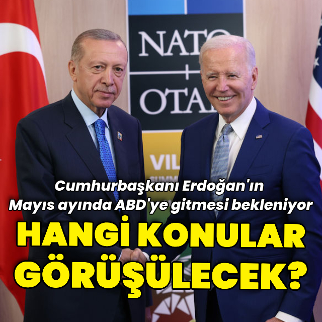 Erdoğan-Biden zirvesi: Neler görüşülecek?