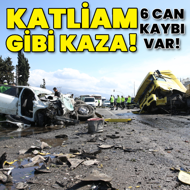 Hatay'da katliam gibi kaza: 6 ölü!