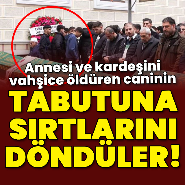 Katilin tabutuna sırtlarını döndüler!