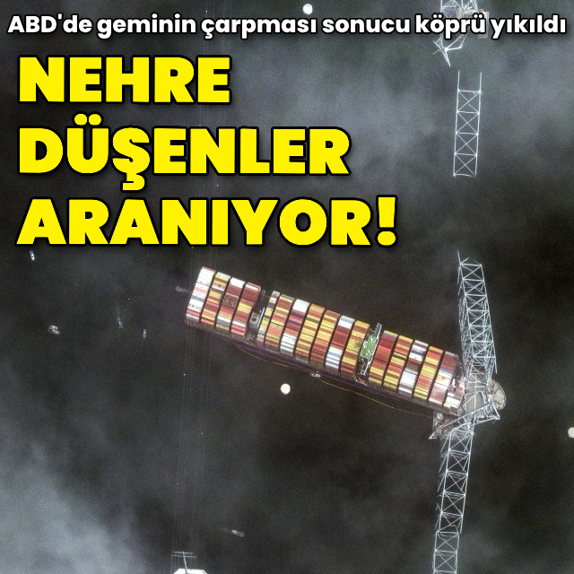 ABD'deki kazada köprü çöktü, nehre düşenler aranıyor!