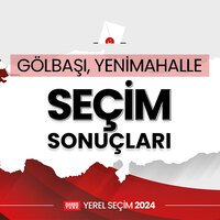 Gölbaşı ve Yenimahalle Belediye Başkanı belli oldu!