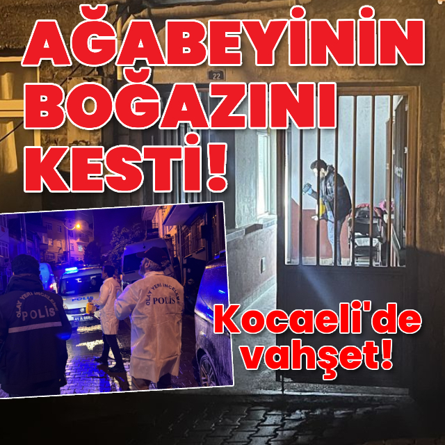 Kardeş vahşeti! Ağabeyinin boğazını kesti