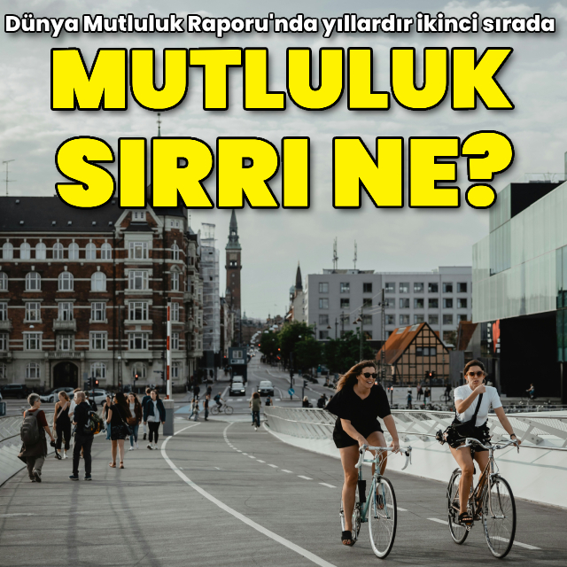 Dünyanın en mutlu 2. ülkesinin sırrı ne?