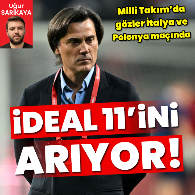 İdeal 11'ini arıyor!