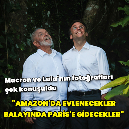 Macron ve Lula'nın fotoğrafları sosyal medyayı salladı