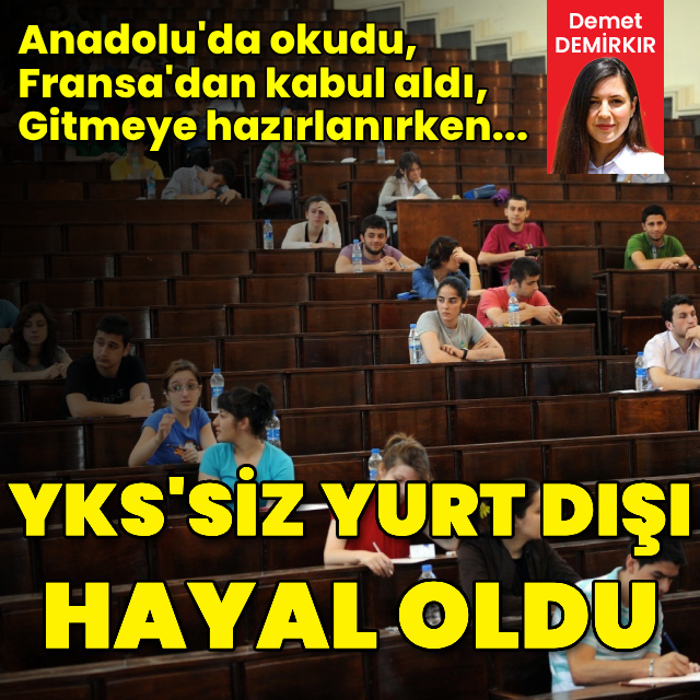 YKS'siz yurt dışı hayal oldu