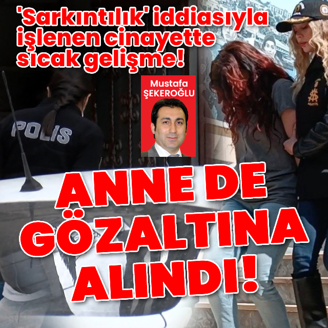 'Sarkıntılık' iddiasıyla işlenen cinayette sıcak gelişme!