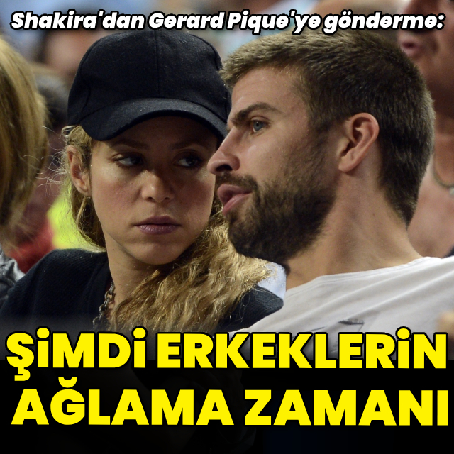 "Şimdi erkeklerin ağlama zamanı"