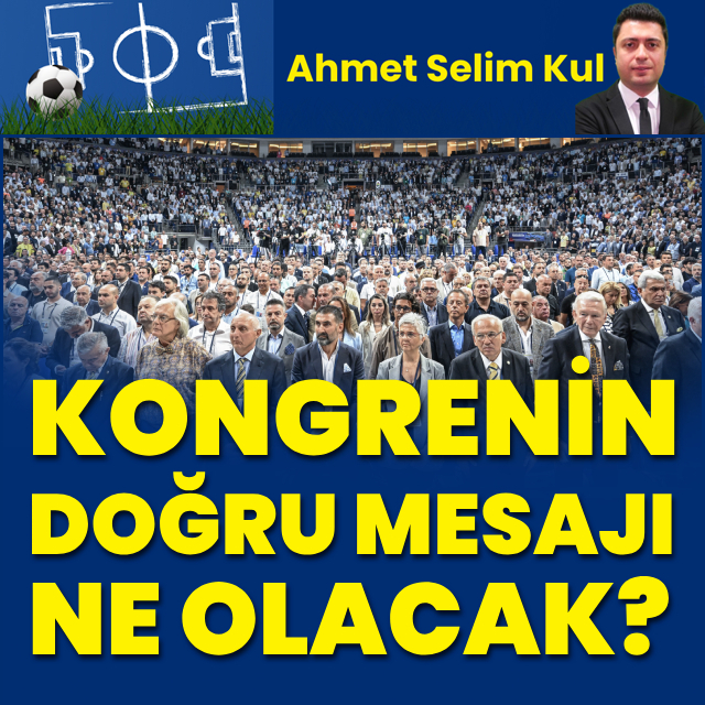 Kongrenin doğru mesajı ne olacak?