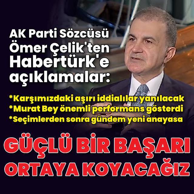 Çelik'ten Habertürk'e açıklamalar