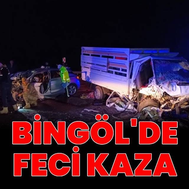 Bingöl'deki kazada ölü sayısı 3'e yükseldi