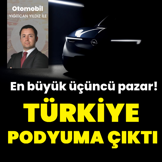 Türkiye ilk üç pazarı arasına girdi