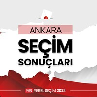 Ankara seçim sonuçları açıklanıyor!