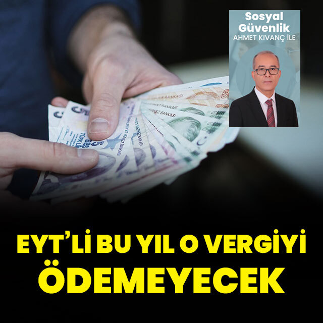 EYT’li bu yıl o vergiyi ödemeyecek