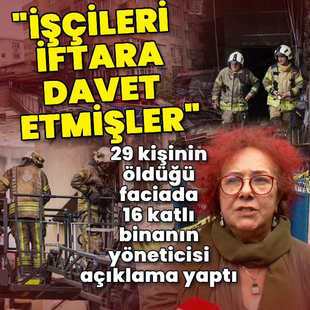 "İşçileri iftara davet etmişler"