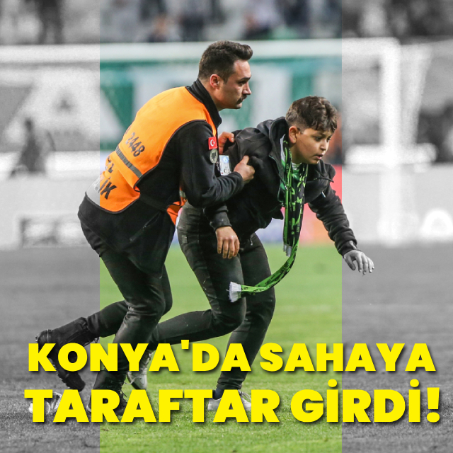 Konya'da sahaya taraftar indi!