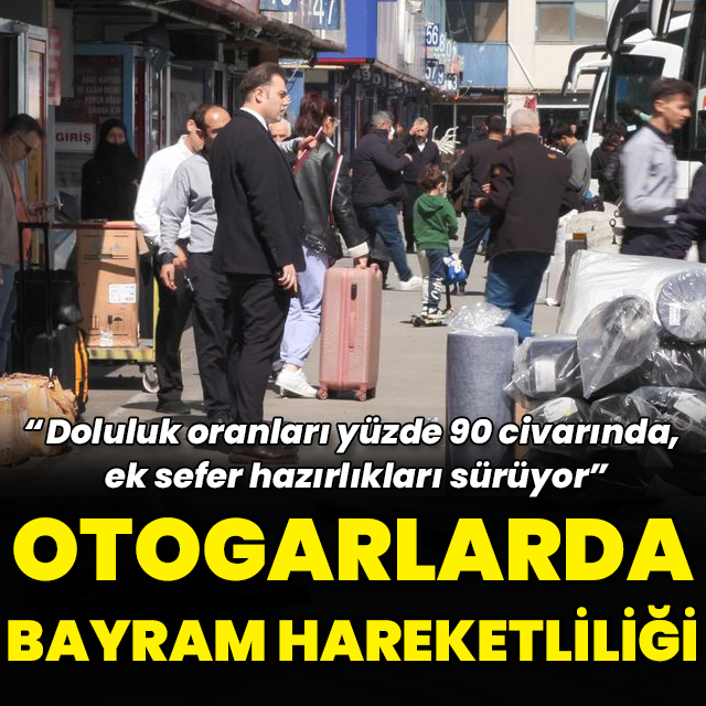 Otogarda bayram öncesi hareketlilik