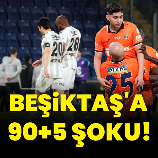 Beşiktaş'a 90+5 şoku!