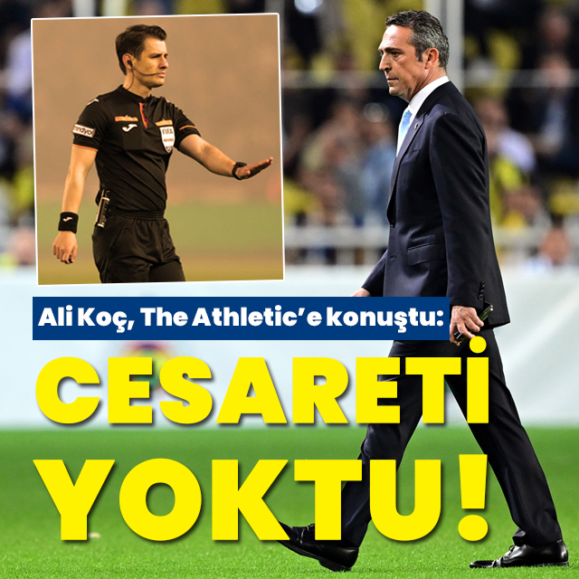 Ali Koç'tan Meler'e: Cesareti yoktu!