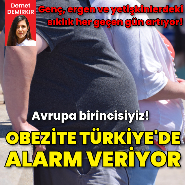 Obezite Türkiye'de alarm veriyor!