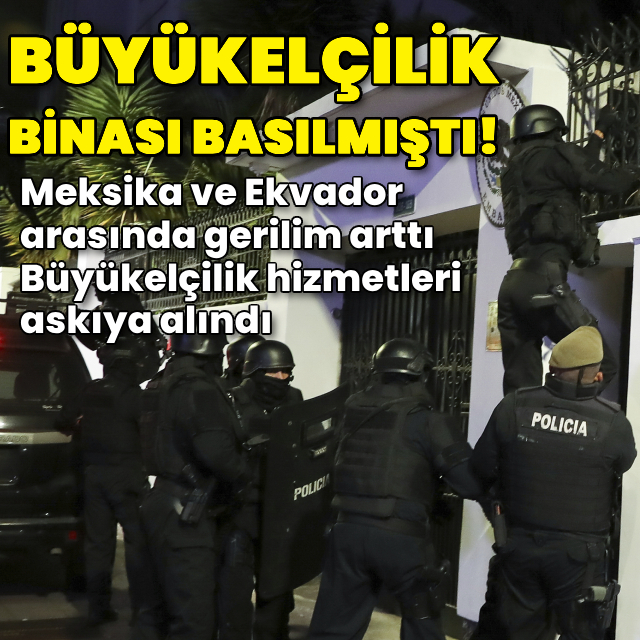 Ekvador polisi baskın düzenlemişti, gerilim arttı!