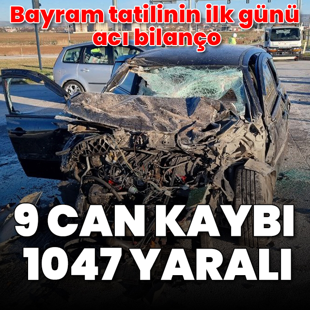 Bayram tatilinin ilk gün kaza bilançosu