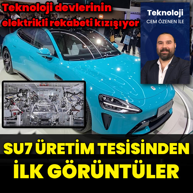SU7 üretim hattından ilk görüntüler