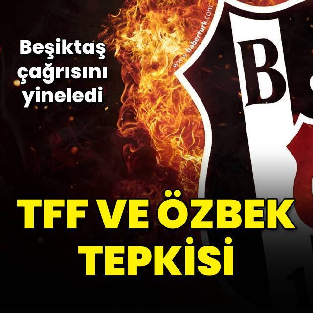 Beşiktaş'tan Özbek'e tepki!