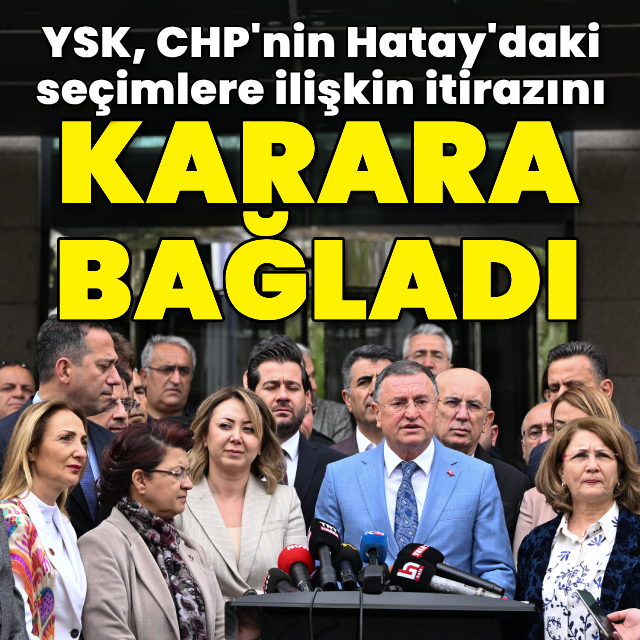 YSK'dan Hatay kararı
