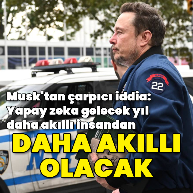 Musk'tan çarpıcı yapay zeka iddiası