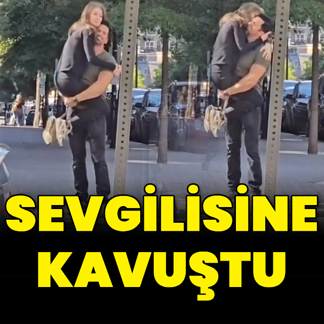 Sevgilisine kavuştu