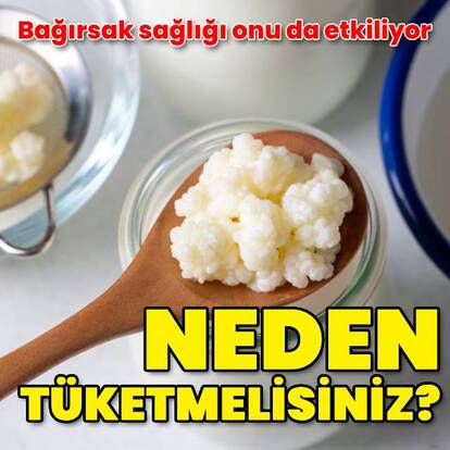 Bağırsak sağlığı onu da etkiliyor! Neden kefir tüketmelisiniz?