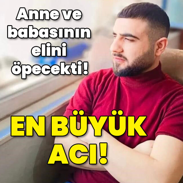 Anne ve babasının elini öpecekti! Evlat acısı!