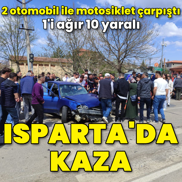 İki otomobil ile motosiklet çarpıştı: 10 yaralı