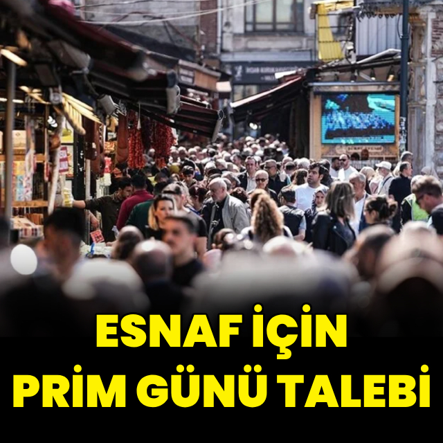 Esnaf için prim günü talebi