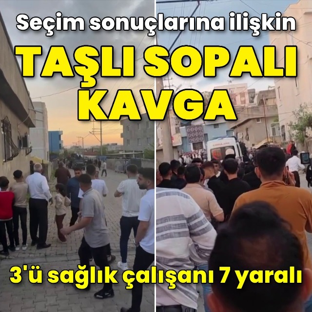Seçim kavgasında 7 kişi yaralandı