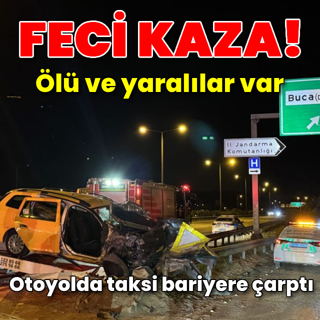 Otoyolda taksi bariyere çarptı: 1 ölü, 5 yaralı