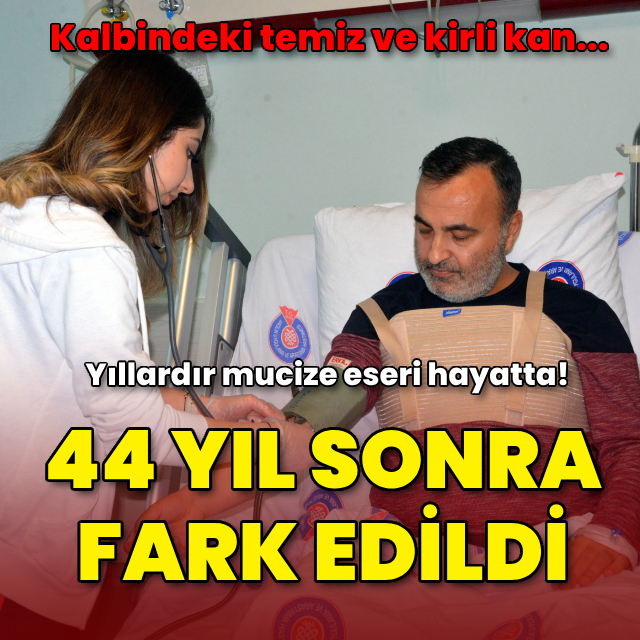 Yıllardır mucize eseri hayatta! Rahatsızlığı 44 yıl sonra fark edildi