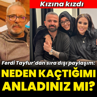 "Neden kaçtığımı anladınız mı?"