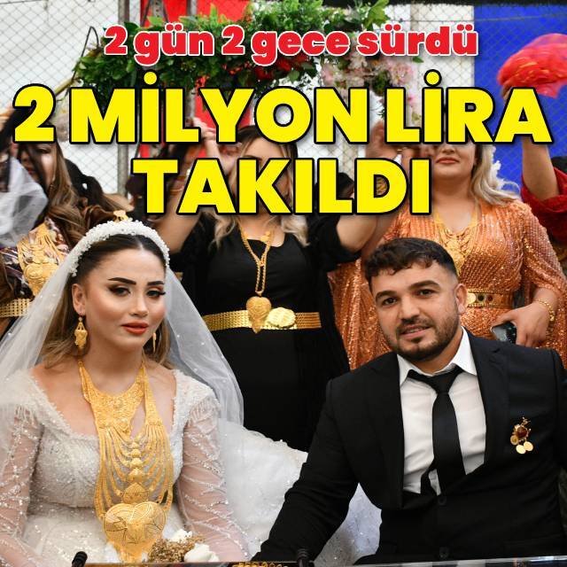 Gelinle damada 2 milyon lira takıldı