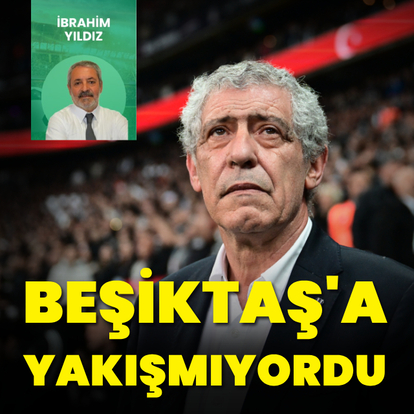 "Beşiktaş'a yakışmıyordu"