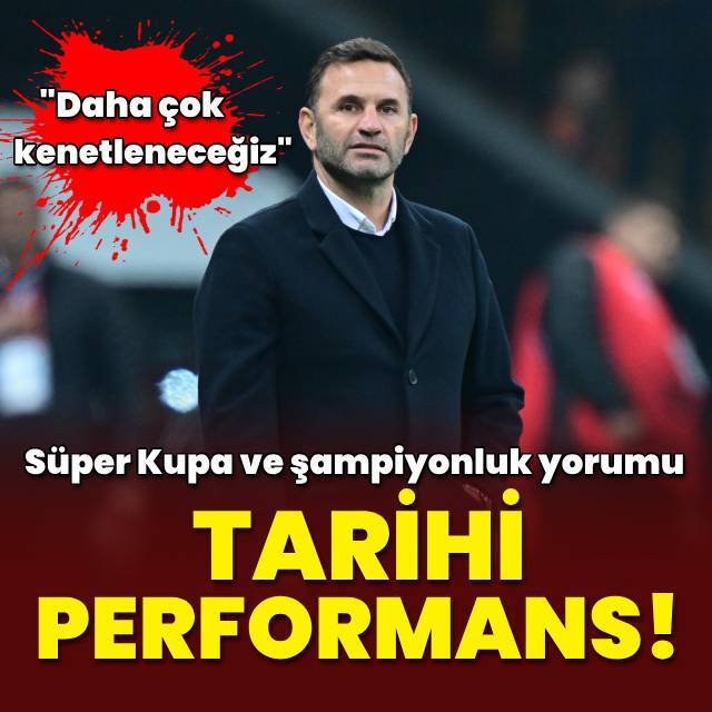 Okan Buruk'tan tarihi performans!