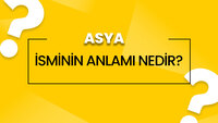 Asya isminin anlamı nedir?