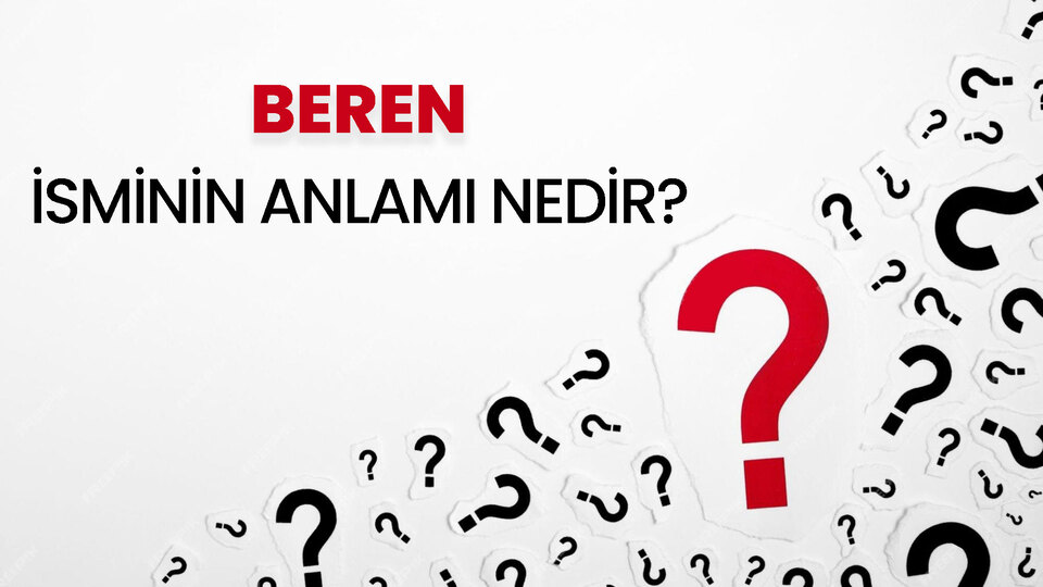 Beren isminin anlamı nedir?
