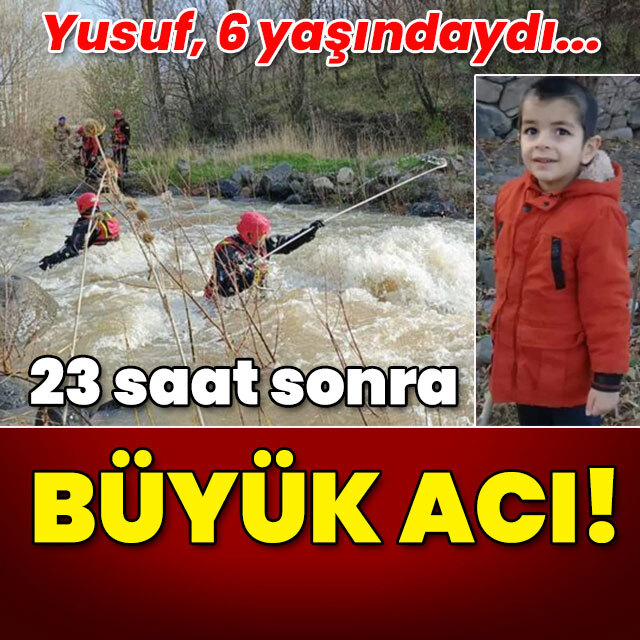 Yusuf, 6 yaşındaydı... 23 saat sonra büyük acı!